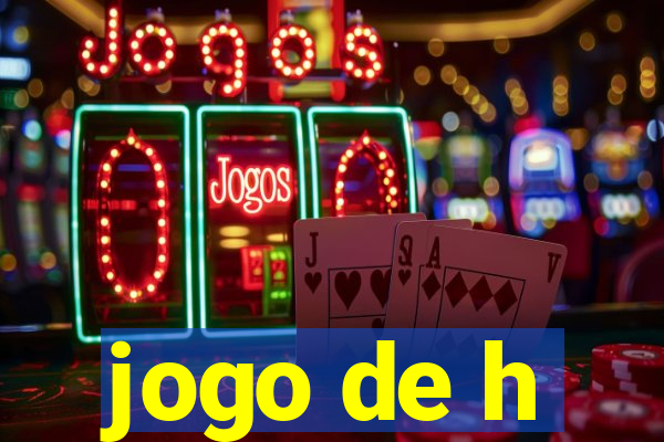 jogo de h